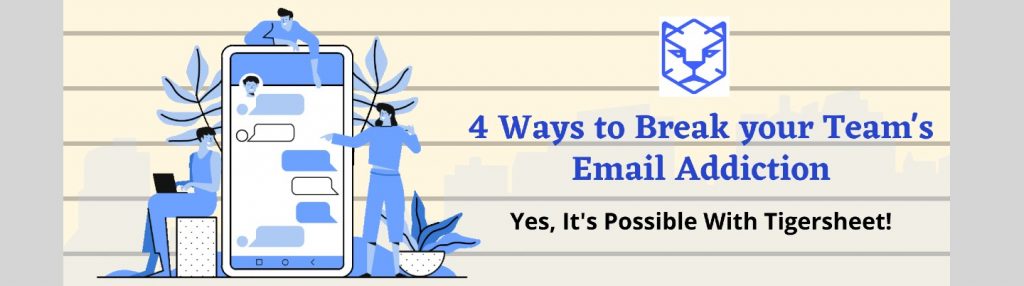 ways-to-break-email-addiction-using-Tigersheet